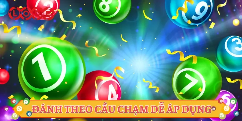 Đánh theo cầu chạm dễ áp dụng