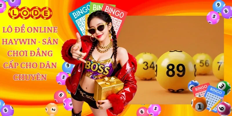 Lô đề online Haywin