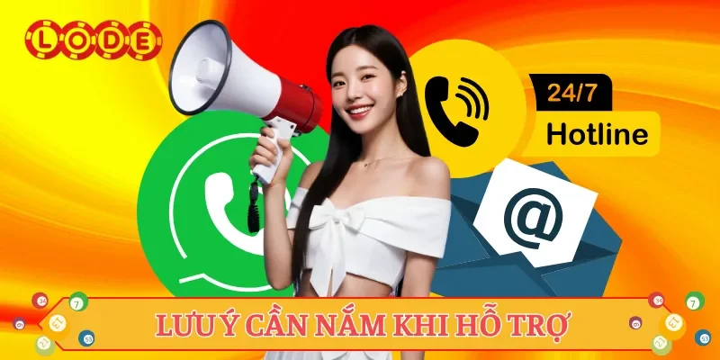 Lưu ý cần nắm khi hỗ trợ