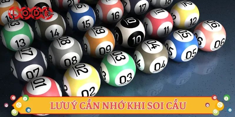 Lưu ý cần nhớ khi soi cầu