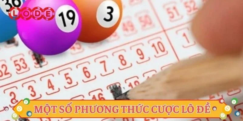 Một số phương thức cược lô đề hot nhất